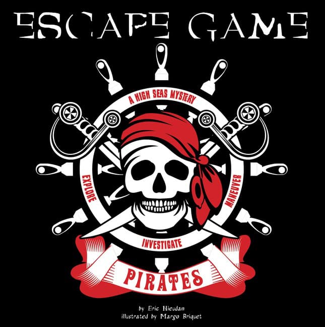 Eric Nieudan - Margot Briquet | Pirates Escape Game : A High Seas Mystery
