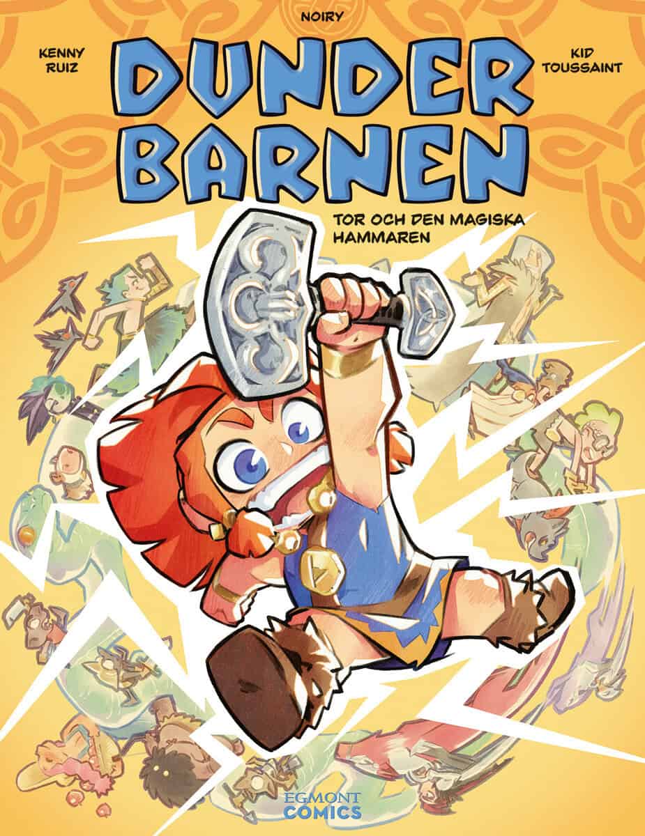 Toussaint, Kid | Dunderbarnen : Tor och den magiska hammaren