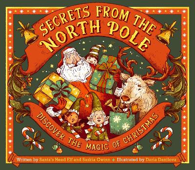 Gwinn, Saskia | Danilova, Daria | Secrets from the North Pole : Discover the magic of Christmas