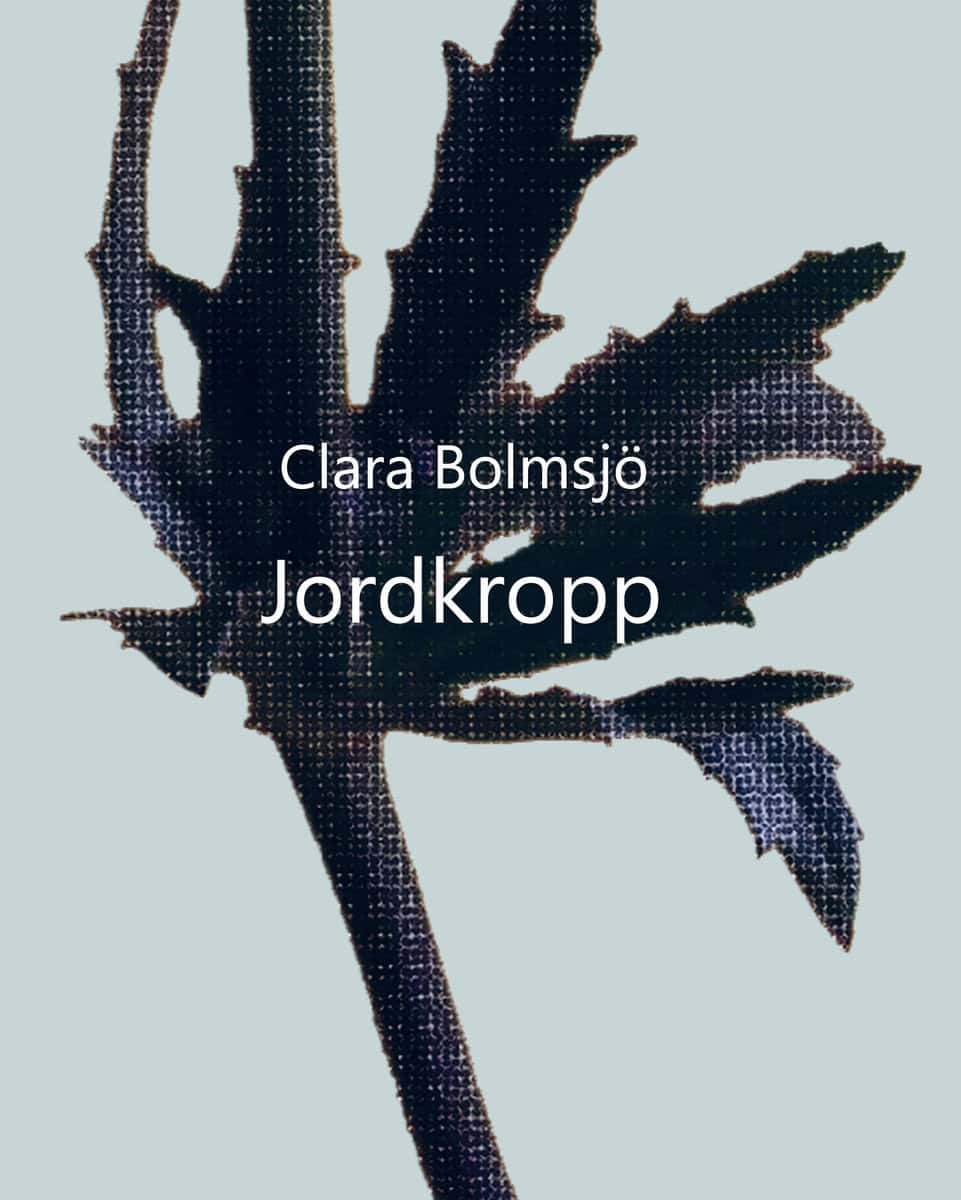 Bolmsjö, Clara | Jordkropp
