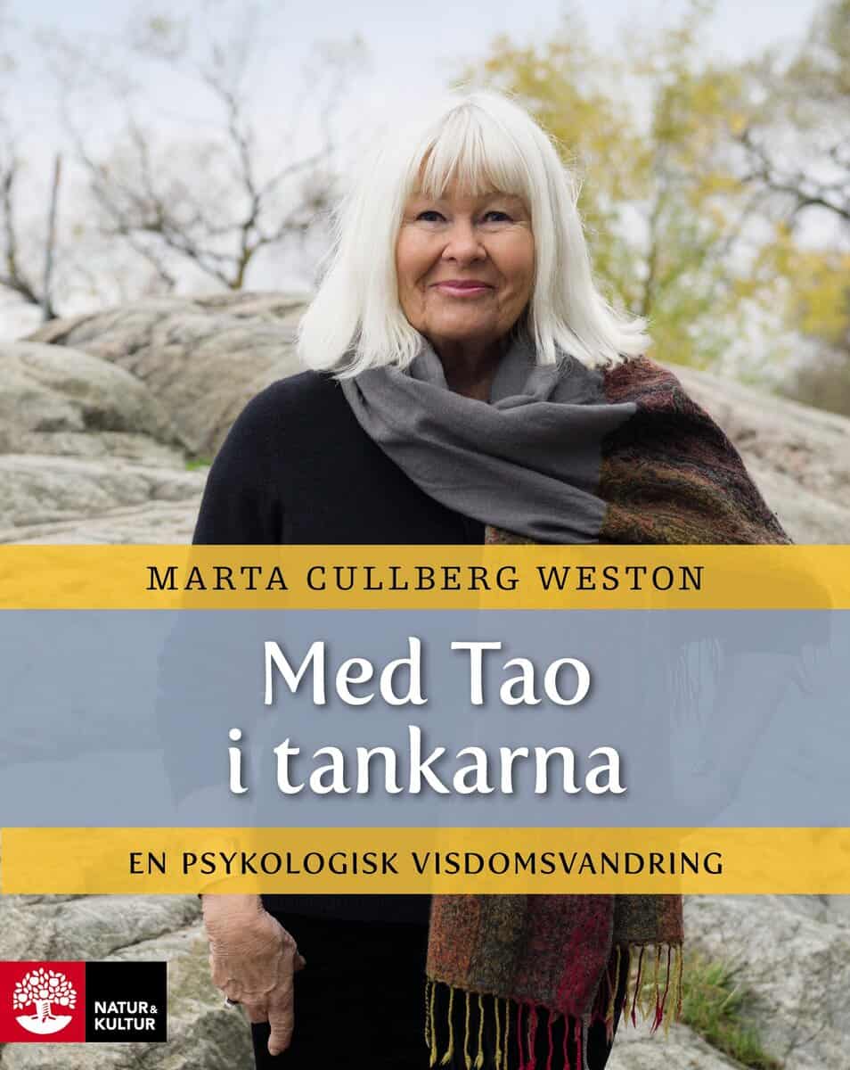 Weston, Marta Cullberg | Med Tao i tankarna : En psykologisk visdomsvandring