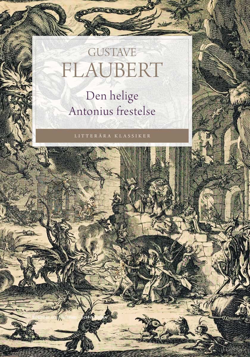 Flaubert, Gustave | Den helige Antonius frestelse