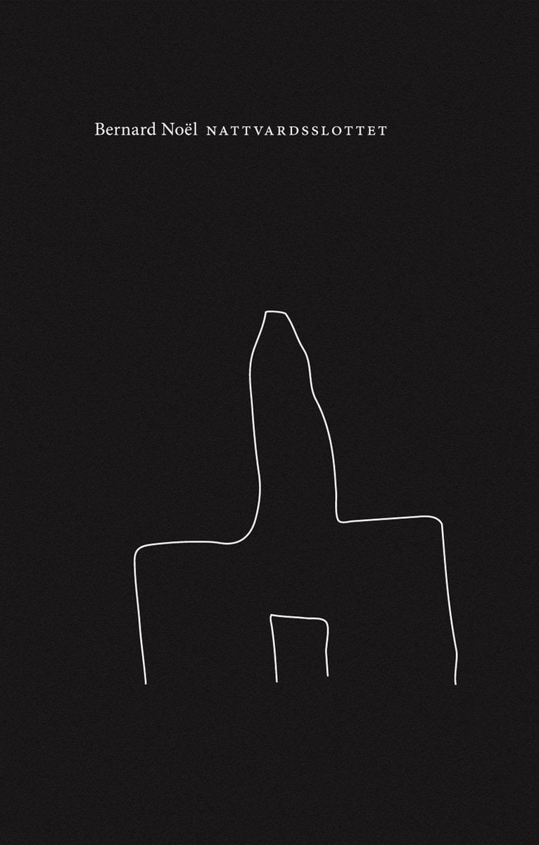 Noòl, Bernard | Nattvardsslottet