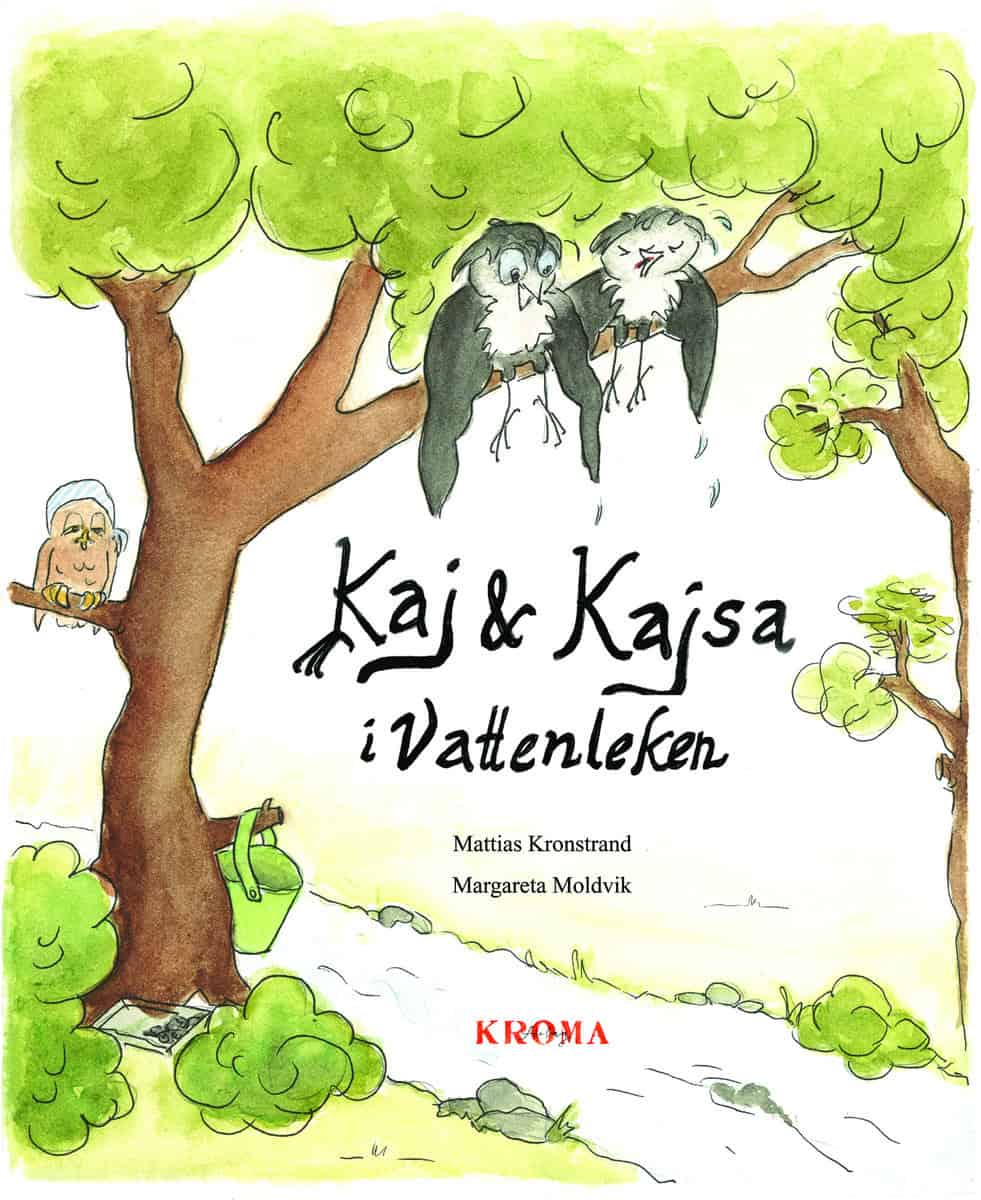 Kronstrand, Mattias | Kaj och Kajsa i vattenleken