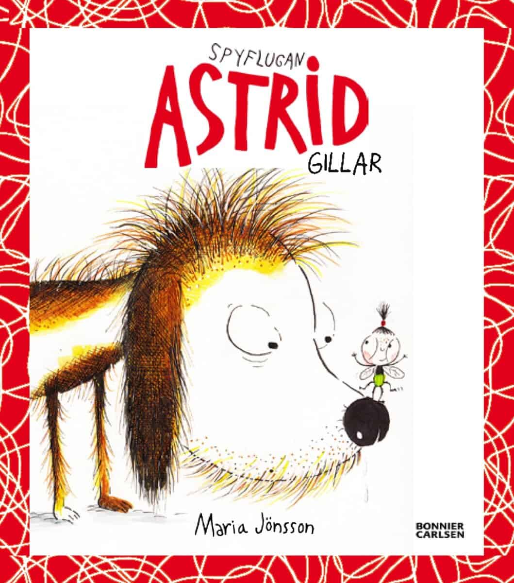 Jönsson, Maria | Spyflugan Astrid gillar