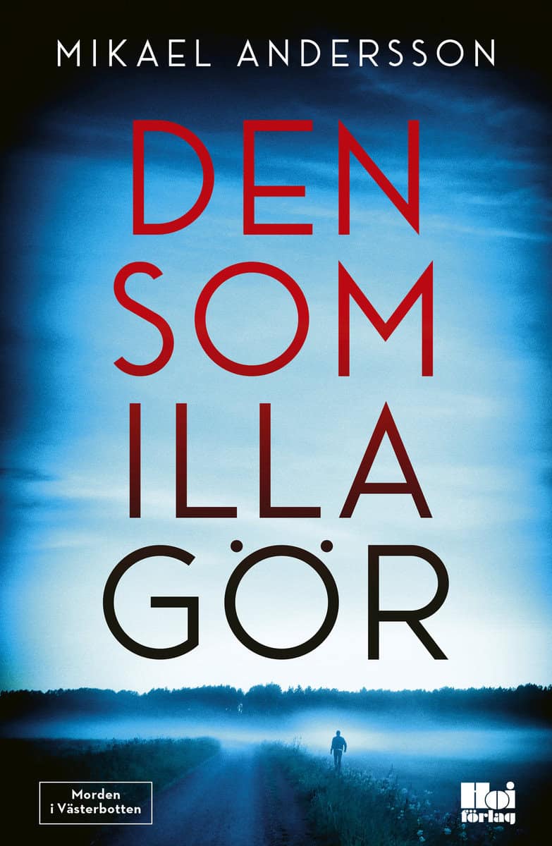Andersson, Mikael | Den som illa gör