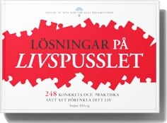 Ekberg, Stefan | Lösningar på livspusslet : 248 praktiska och konkreta sätt att förenkla ditt liv