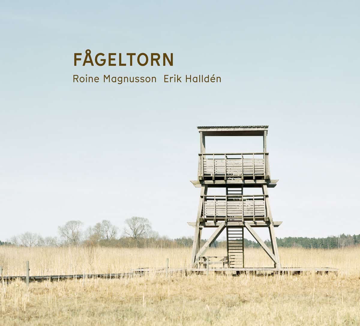 Magnusson, Roine | Halldén, Erik | Fågeltorn