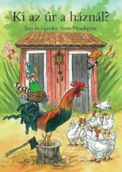 Nordqvist, Sven | Ki az úr a háznál?