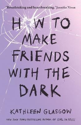 Glasgow, Kathleen | How to Make Friends with the Dark : Value, object or array expected.* Line 1, Column 2 Extra non-wh...