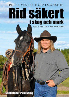 Vester, Peter | Wikberg, Åsa | Rid säkert i skog och mark