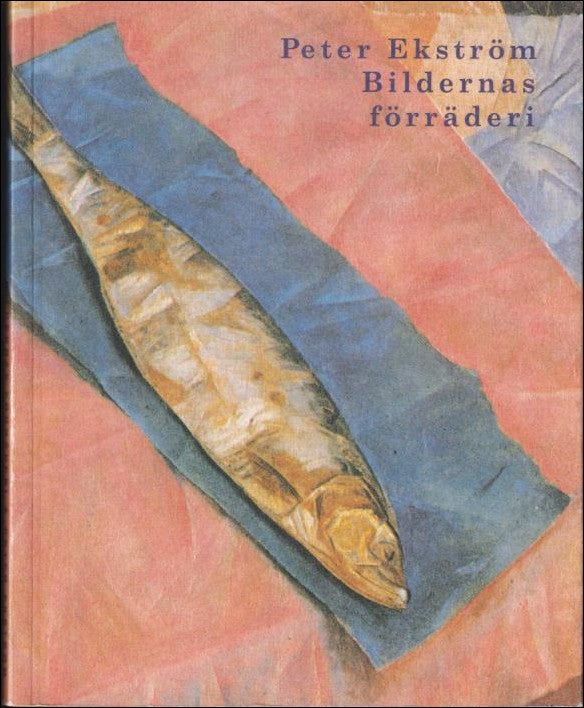 Ekström, Peter | Bildernas förräderi