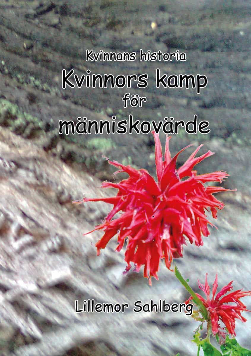 Sahlberg, Lillemor | Kvinnans historia : Kvinnors kamp för människovärde