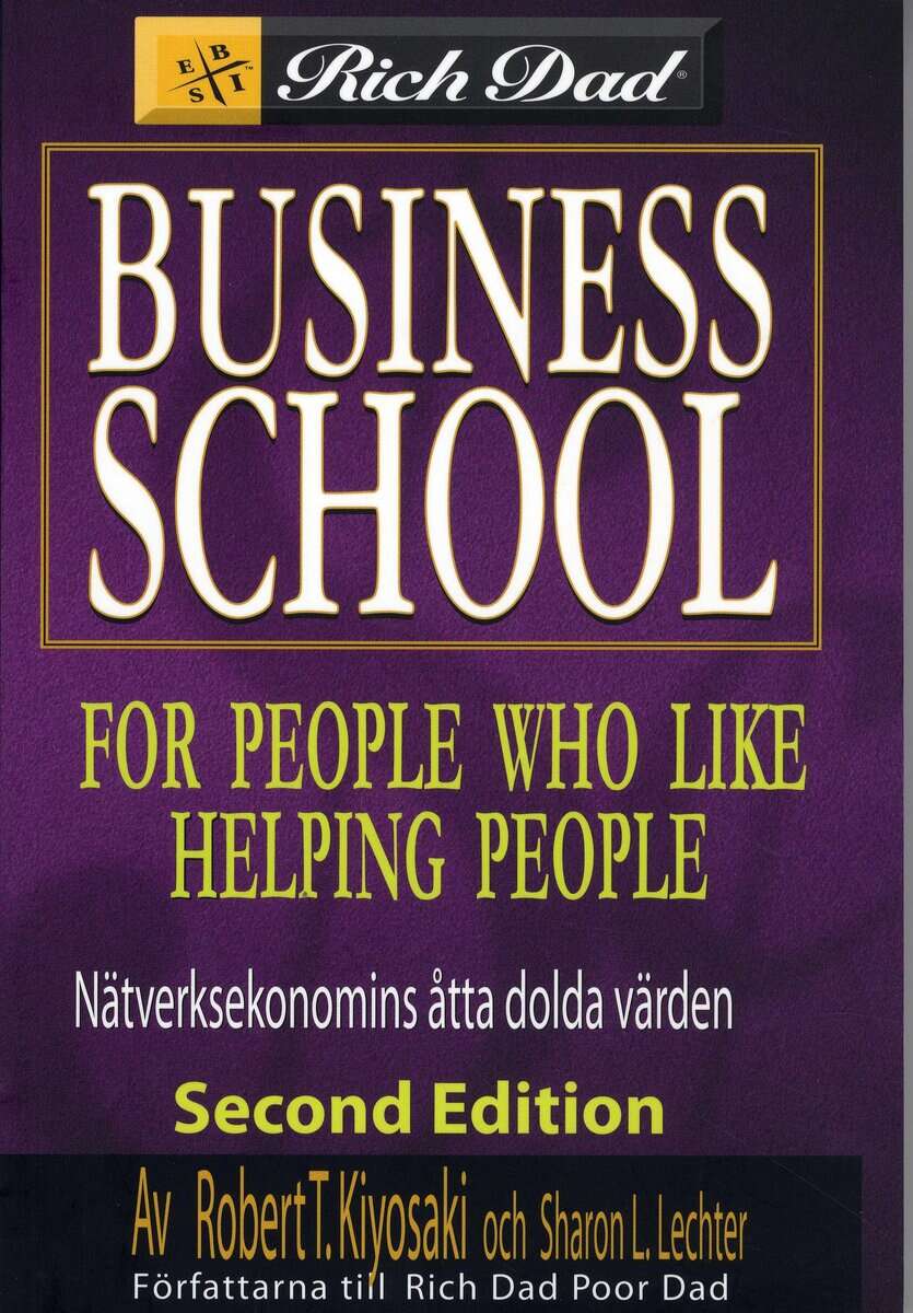 Kiyosaki, Robert | Lechter, Sharon L | Business School For People Who Like Helping People