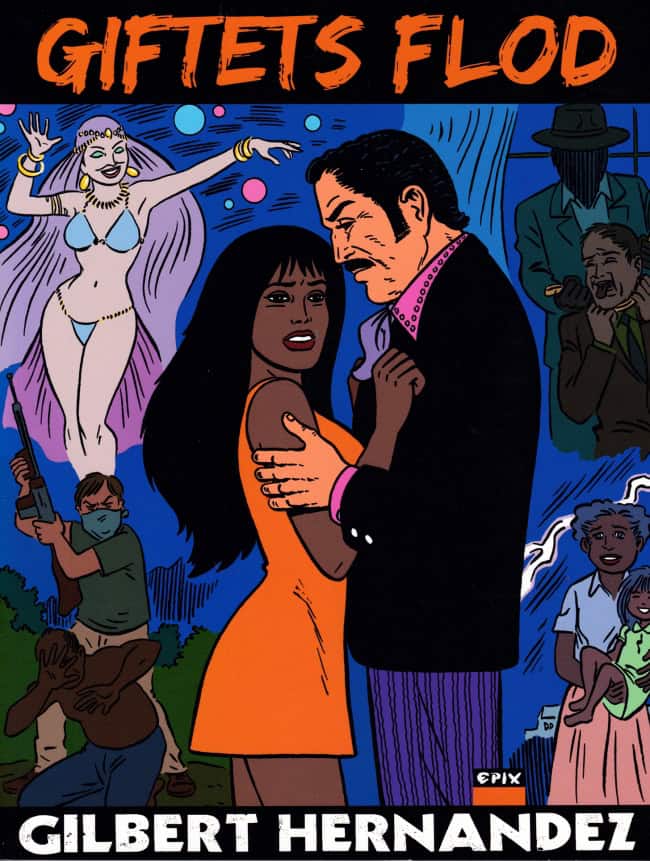 Hernandez, Gilbert | Giftets flod