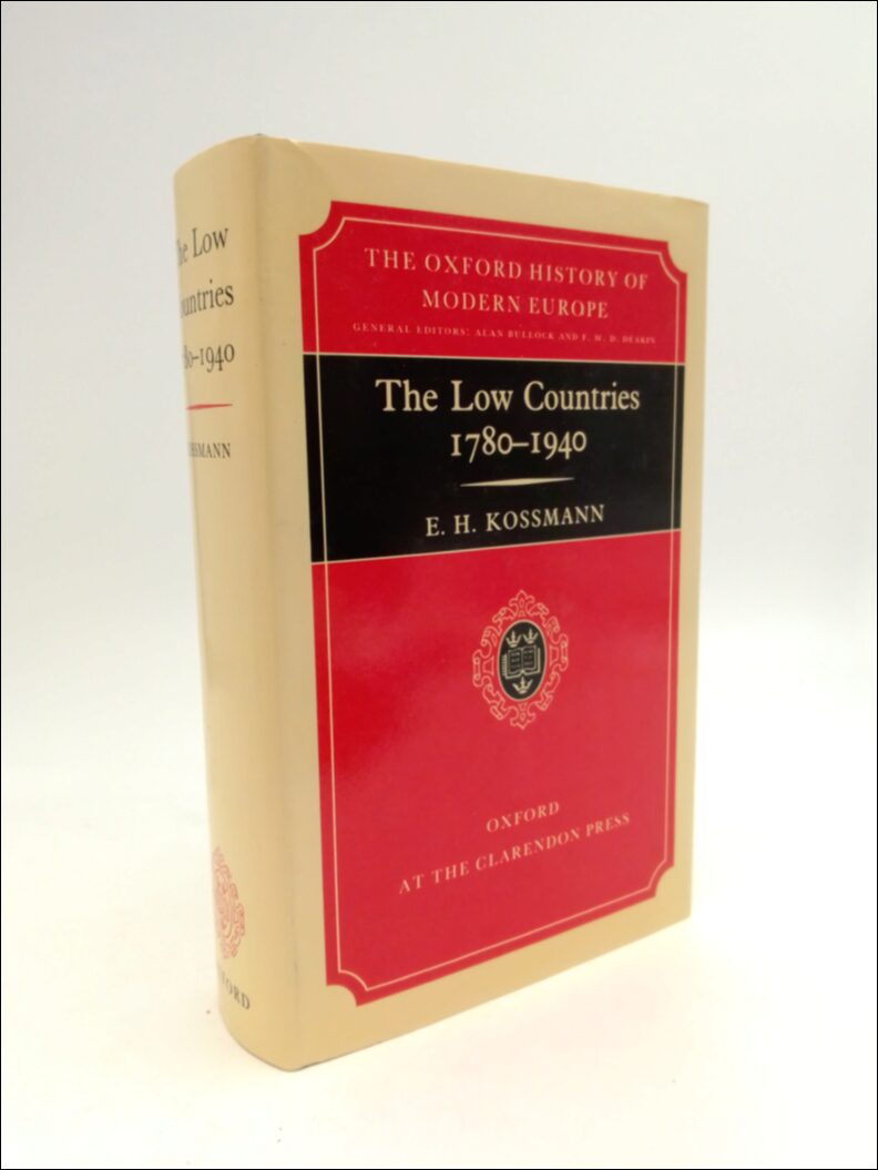Kossmann, E. H. | The Low Countries 1780-1940