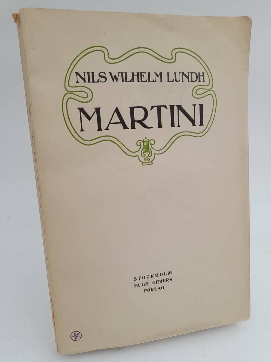 Lundh, Nils Wilhelm | Martini : Ett lifsöde