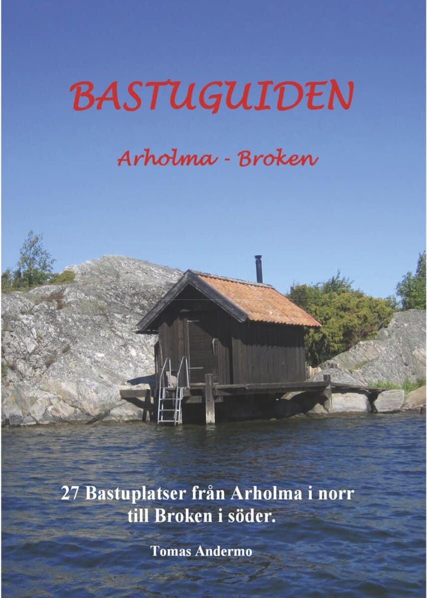 Andermo, Tomas | Bastuguiden : Arholma - Broken
