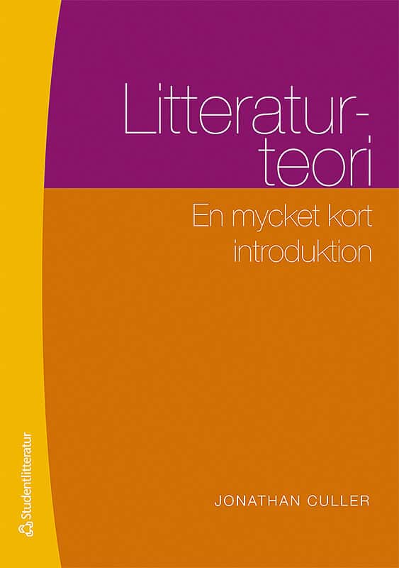 Svedjedal, Johan | Culler, Jonathan | Litteraturteori : En mycket kort introduktion