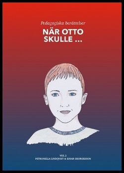 Lindqvist, Petronella | Georgesson, Einar | När Otto skulle ... Vol 2