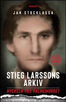 Stocklassa, Jan | Stieg Larssons arkiv : Nyckeln till Palmemordet