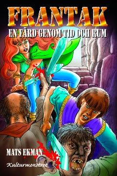 Ekman, Mats | Frantak : En färd genom tid och rum
