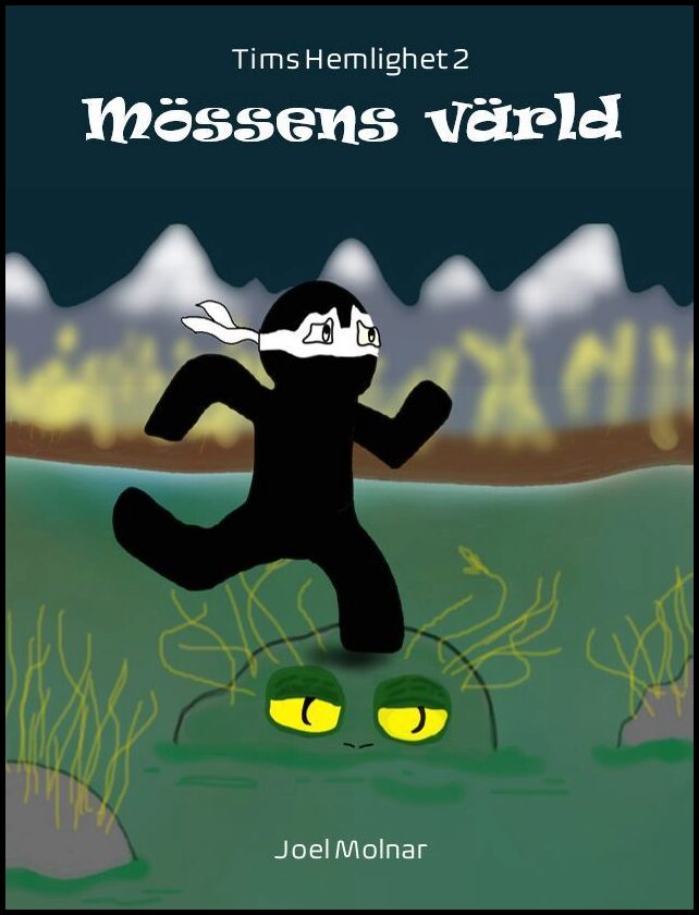 Molnar, Joel | Mössens värld