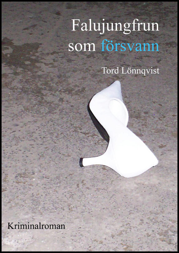 Lönnqvist, Tord | Falujungfrun som försvann