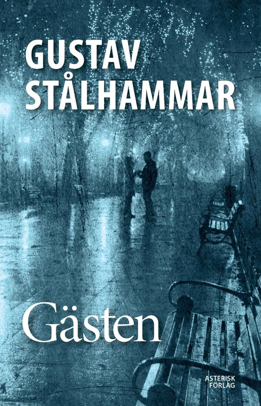 Stålhammar, Gustav | Gästen