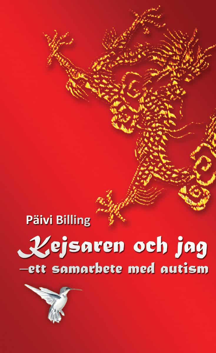 Billing, Päivi | Kejsaren och jag : Ett samarbete med autism