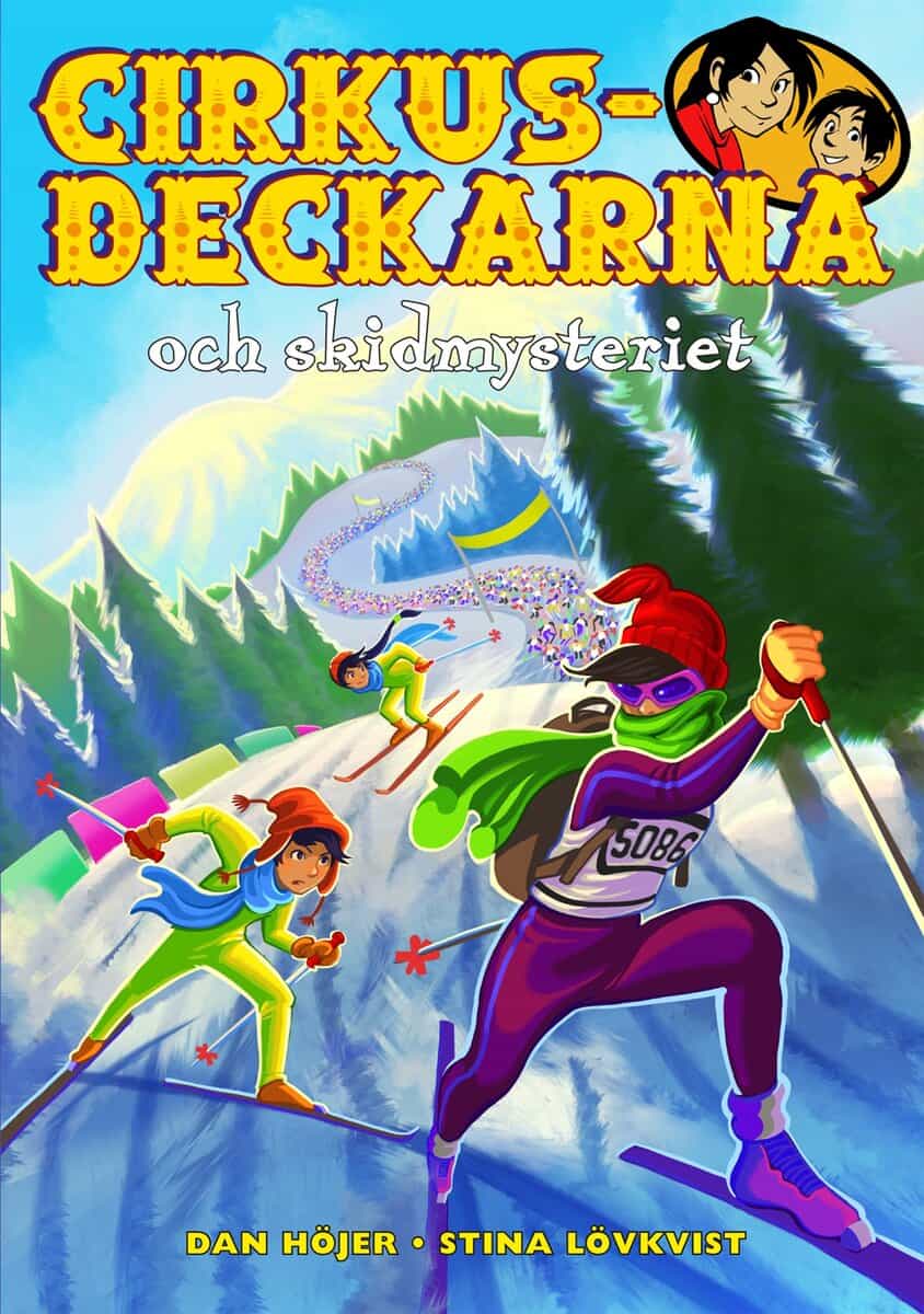 Höjer, Dan | Cirkusdeckarna och skidmysteriet