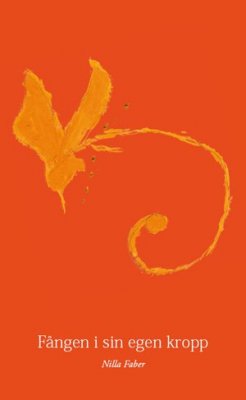 Faber, Nilla | Fången i sin egen kropp