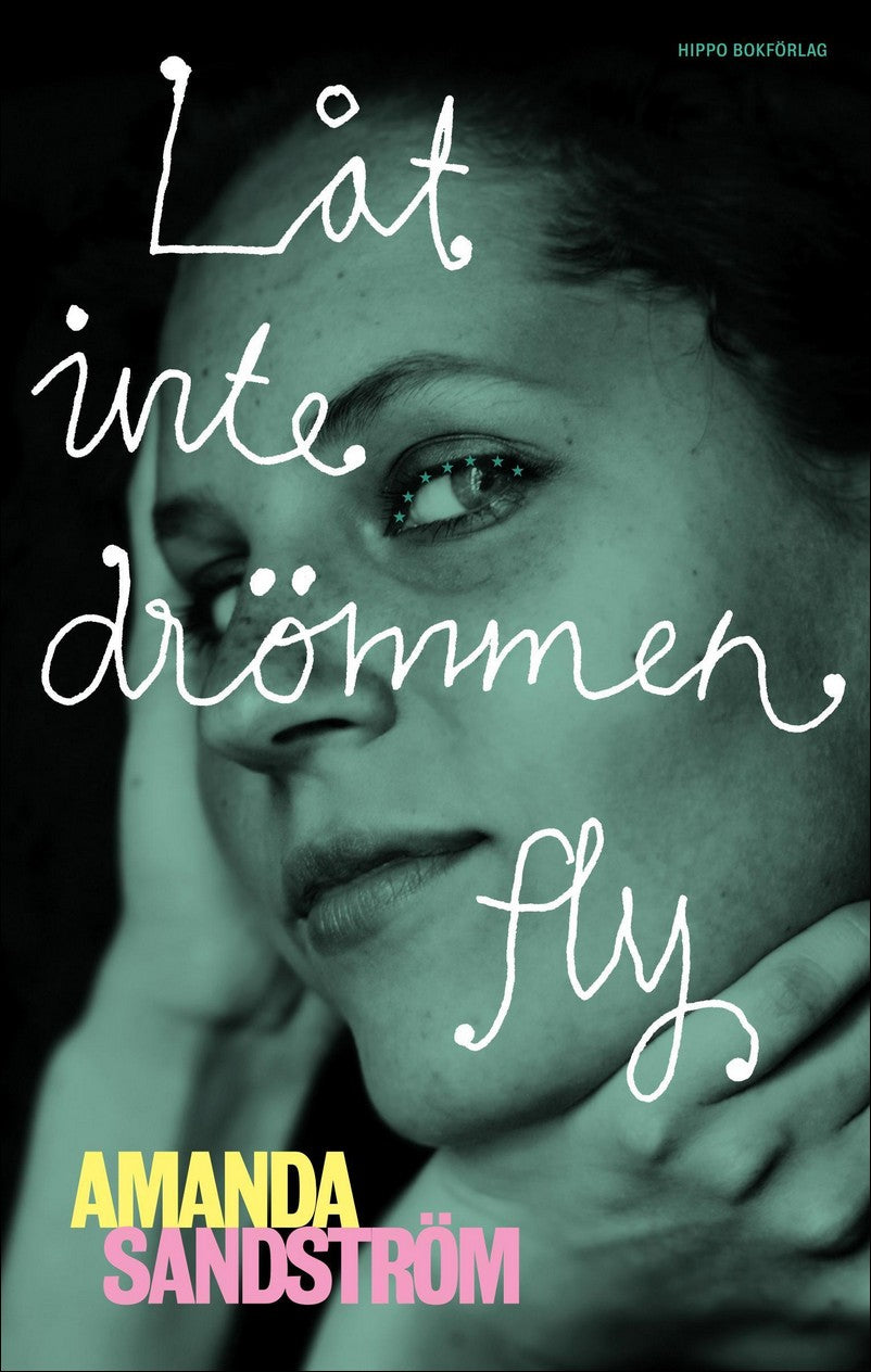 Sandström, Amanda | Låt inte drömmen fly