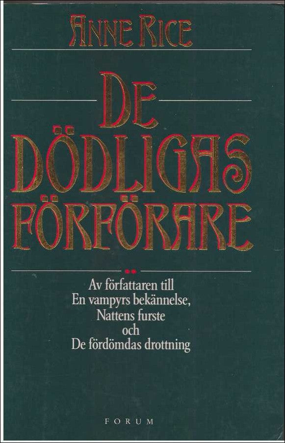 Rice, Anne | De dödligas förförare