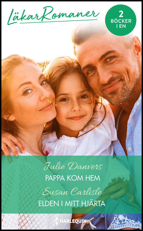 Carlisle , Susan| Danvers, Julie | Pappa kom hem | Elden i mitt hjärta