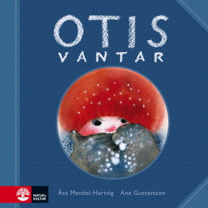 Gustavsson, Ane | Mendel-Hartvig, Åsa | Otis vantar