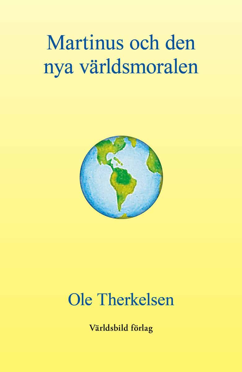 Therkelsen, Ole | Martinus och den nya världsmoralen