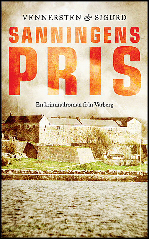 Vennersten, Hans | Sigurd, Jan | Sanningens pris