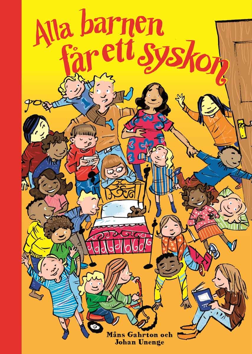 Gahrton, Måns | Unenge, Johan | Alla barnen får ett syskon