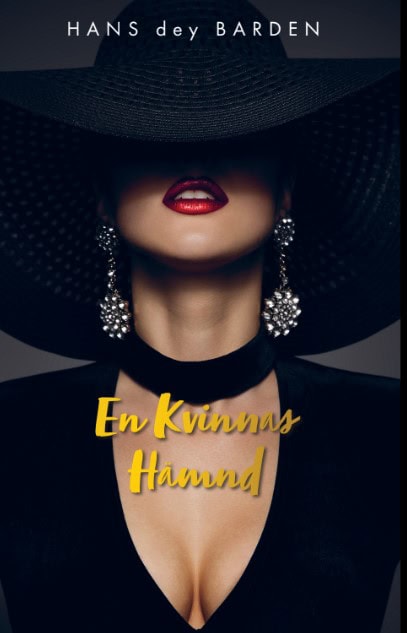 dey Barden, Hans | En kvinnas hämnd