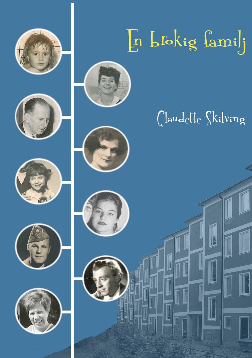 Skilving, Claudette | En brokig familj