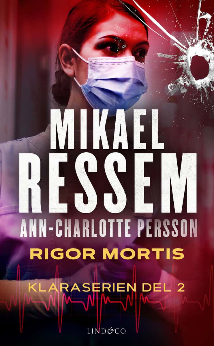 Ressem, Mikael | Persson, Ann-Charlotte | Rigor mortis