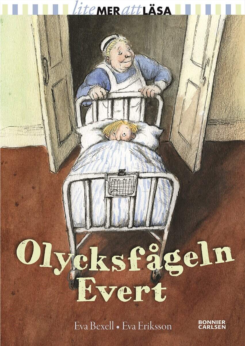 Bexell, Eva | Olycksfågeln Evert