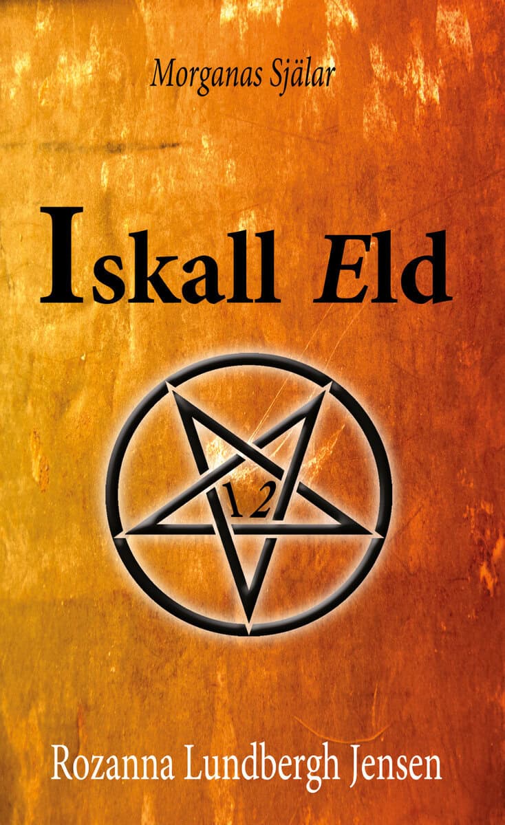 Jensen, Rozanna Lundbergh | Morganas själar : Iskall eld