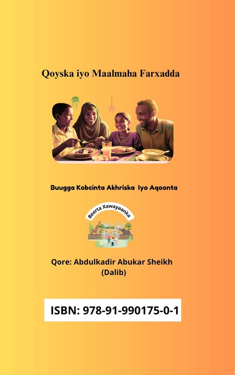 Sheikh, Abdulkadir Abukar | Qoyska Iyo Maalmaha Farxadda : Buugga Kobcinta Akhriska Iyo Aqoonta