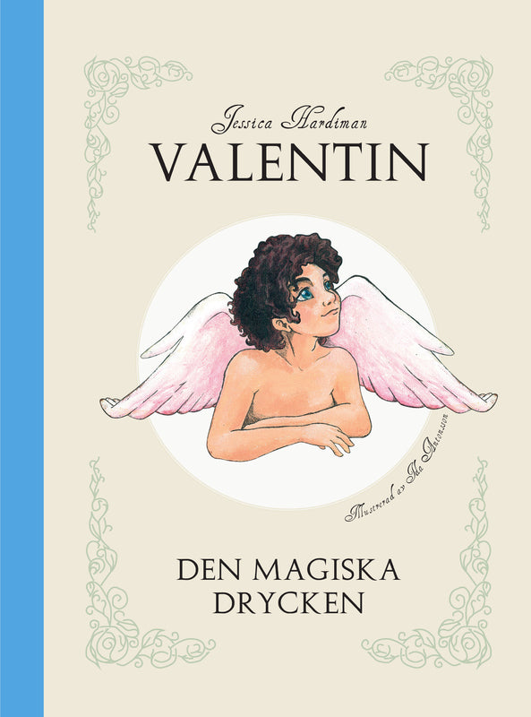 Hardiman, Jessica | Valentin : Den magiska drycken