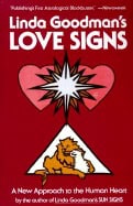 Goodman, Linda | Linda Goodman's Love Signs : A New Approach To The Human Hear
