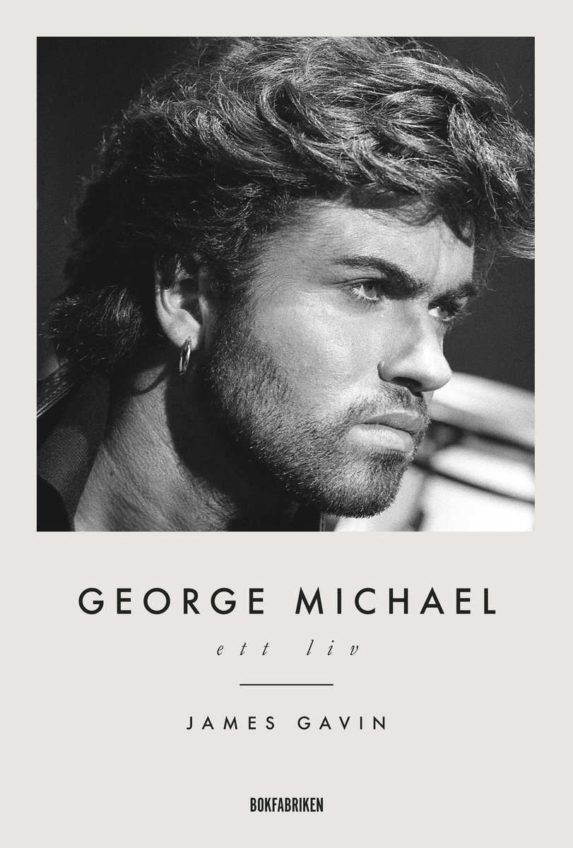 Gavin, James | George Michael : Ett liv
