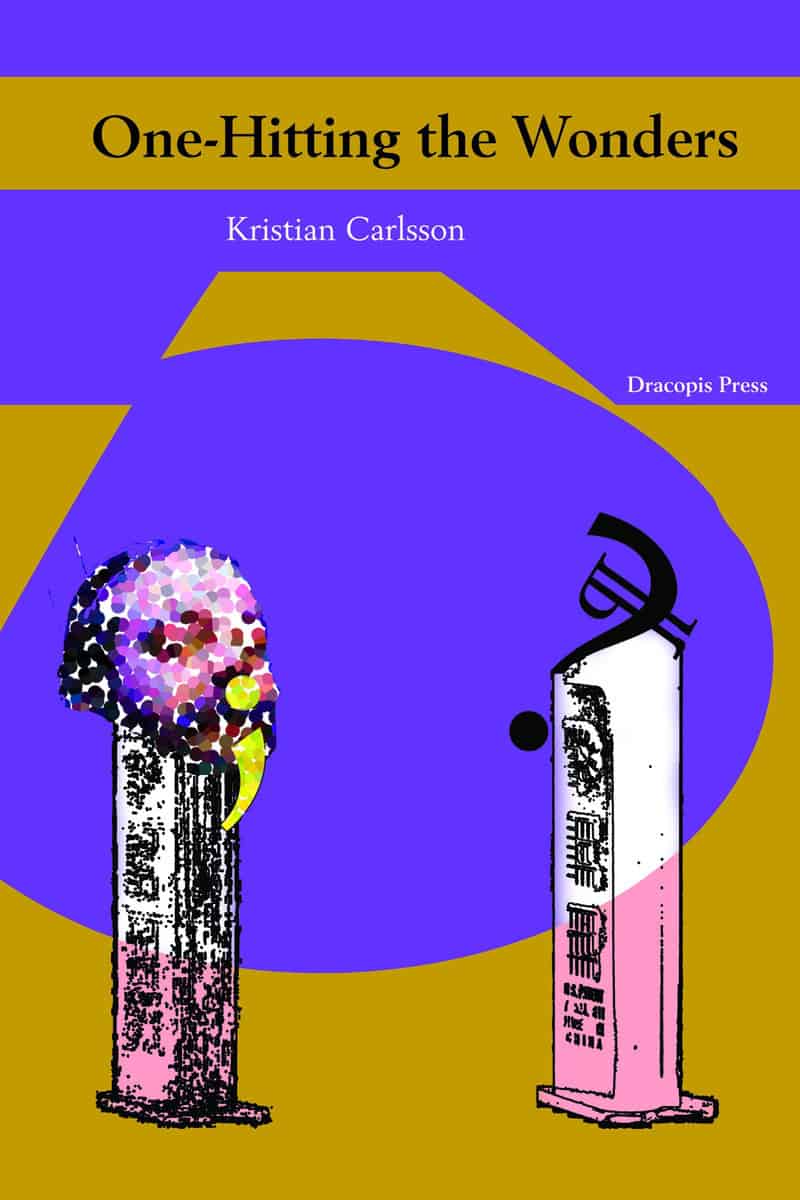 Carlsson, Kristian | One-Hitting the Wonders