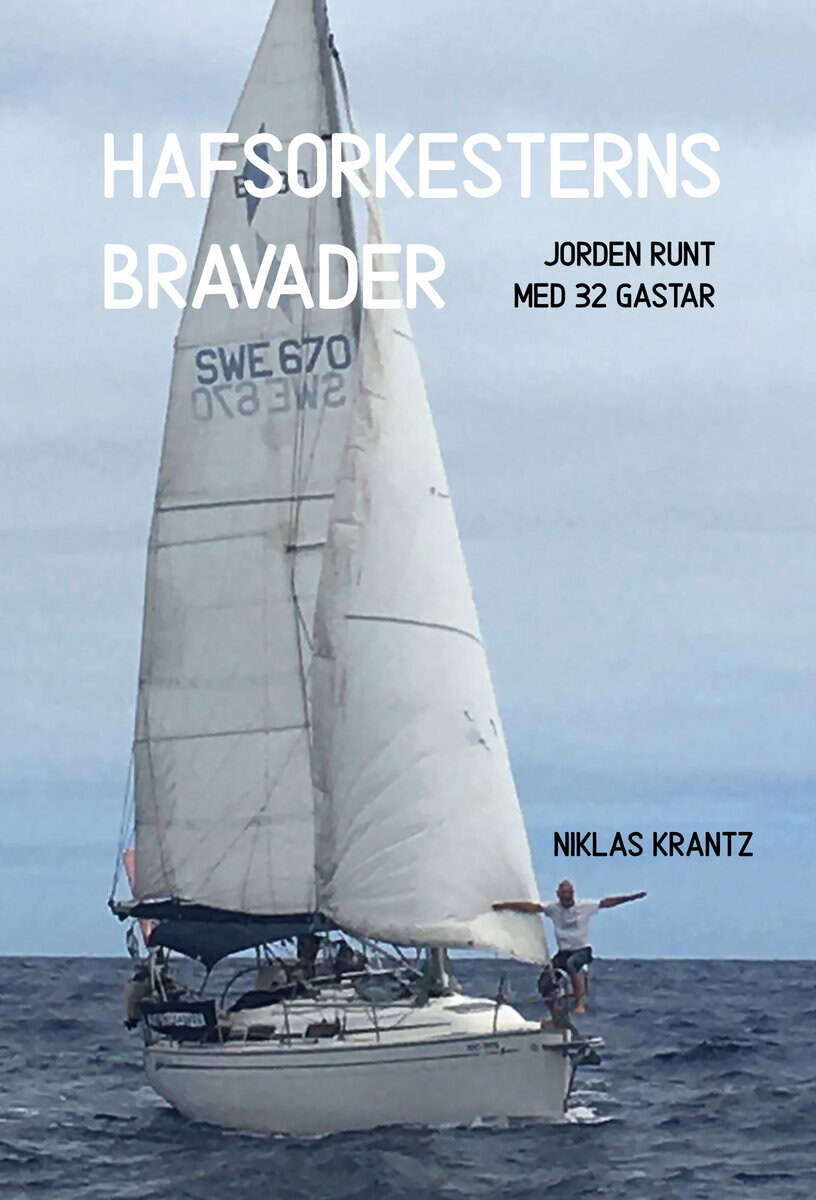 Krantz, Niklas | Hafsorkesterns bravader : Jorden runt med 32 gastar